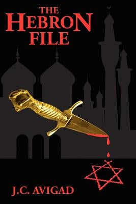 The Hebron File by Avigad, J. C.