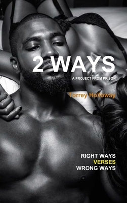 2 Ways by Holloway, Torrey
