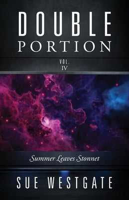 Double Portion Vol. IV: Summer Leaves Stonnet by Westgate, Sue