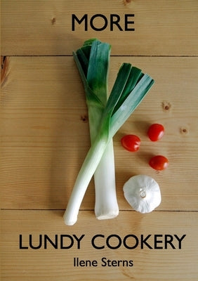 More Lundy Cookery by Sterns, Ilene