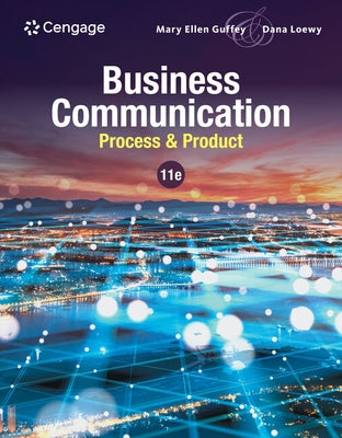 Business Communication: Process & Product by Guffey, Mary Ellen