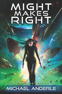 Might Makes Right by Anderle, Michael