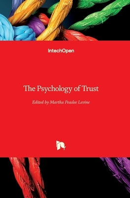 The Psychology of Trust by Peaslee Levine, Martha
