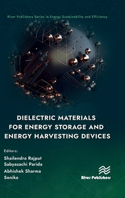 Dielectric Materials for Energy Storage and Energy Harvesting Devices by Rajput, Shailendra