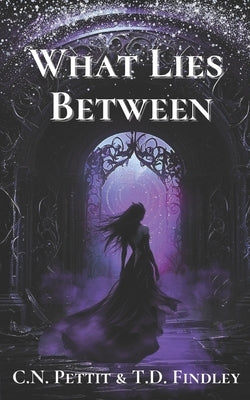 What Lies Between by Findley, T. D.