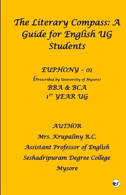 The Literary Compass: A Guide for English UG Students by Krupaliny Rc