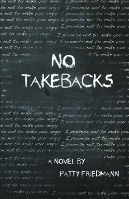 No Takebacks by Friedmann, Patty