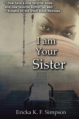 I Am Your Sister: (Reprinted Edition) by Simpson, Ericka K. F.