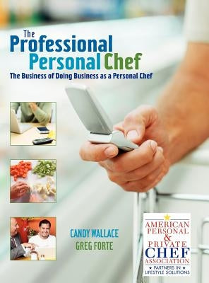 Professional Personal Chef by Wallace, Candy