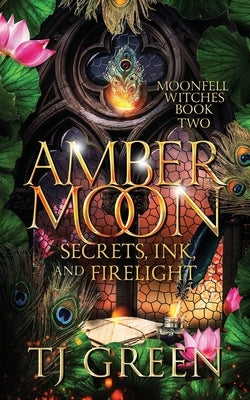 Amber Moon: Paranormal Witch Mysteries by Green, Tj