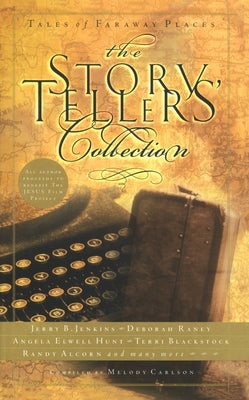 The Storytellers' Collection: Tales of Faraway Places by Carlson, Melody