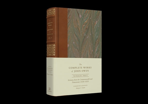 Sermons from the Commonwealth and Protectorate (1650-1659) (Volume 19) by Owen, John