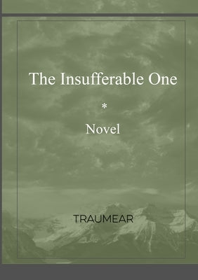 The Insufferable One by Traumear