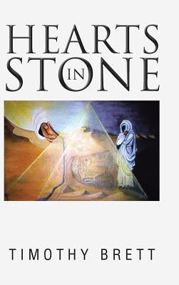 Hearts in Stone by Brett, Timothy