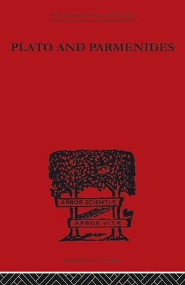 Plato and Parmenides by Cornford, Francis MacDonald