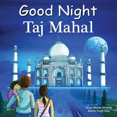 Good Night Taj Mahal by Mohan Khemka, Nitya