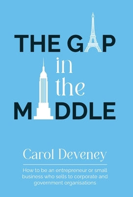 The Gap in the Middle by Deveney, Carol
