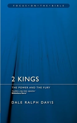 2 Kings: The Power and the Fury by Davis, Dale Ralph