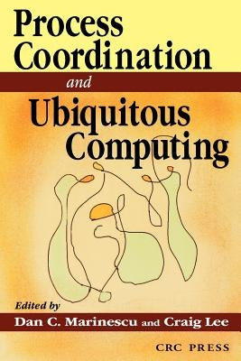 Internet Process Coordination by Marinescu, Dan C.