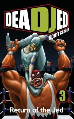 Dead Jed 3: Return of the Jed by Koschel, Courtney