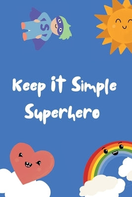 Keep It Simple Superhero Pocketbook by Eeles, Nicole