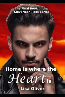 Home is Where the Heart Is by Oliver, Lisa