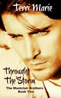 Through the Storm by Marie, Terri