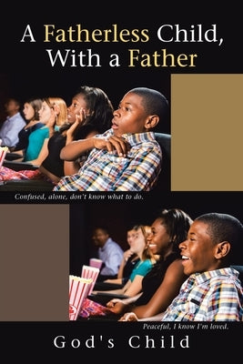 A Fatherless Child, with a Father by God's Child