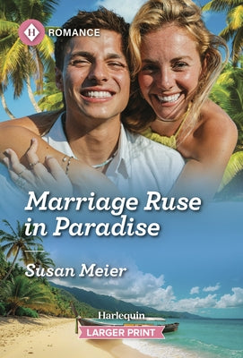 Marriage Ruse in Paradise by Meier, Susan