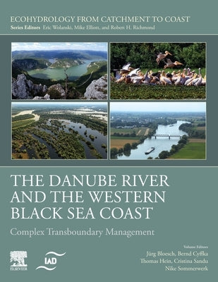 The Danube River and The Western Black Sea Coast by Bloesch, J�r