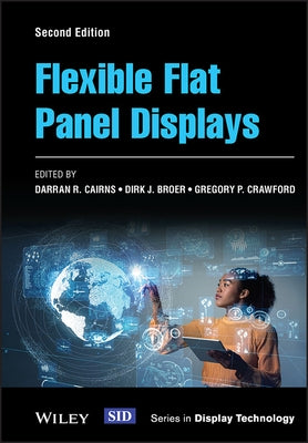 Flexible Flat Panel Displays by Cairns, Darran R.