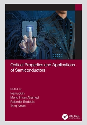 Optical Properties and Applications of Semiconductors by Inamuddin