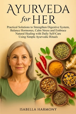 Ayurveda for Her by Harmony, Isabella