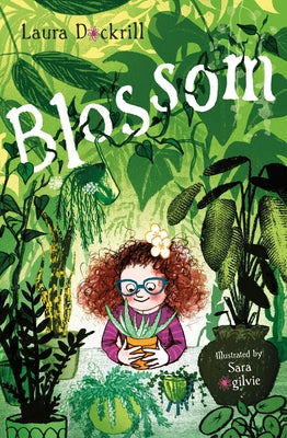 Blossom by Dockrill, Laura