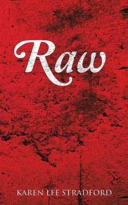 Raw by Stradford, Karen Lee