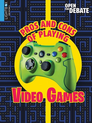 Pros and Cons of Playing Video Games by Seigel, Rachel Seigel