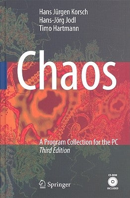 Chaos: A Program Collection for the PC [With CDROM] by Korsch, Hans Jürgen