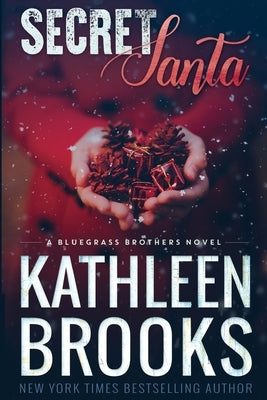 Secret Santa: A Bluegrass Series Novella by Brooks, Kathleen