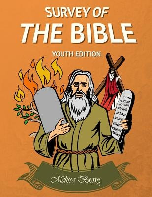 Survey of the Bible: Youth Edition by Gilbert, Sandy