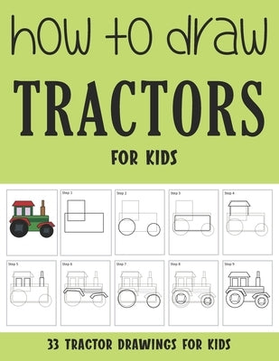 How to Draw Tractor for Kids by Rai, Sonia
