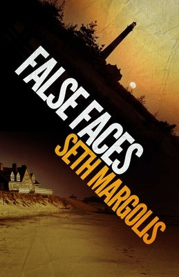 False Faces by Margolis, Seth