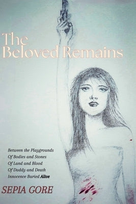 The Beloved Remains by Gore, Sepia