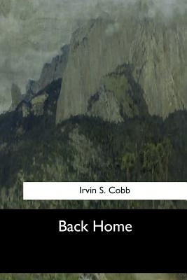Back Home by Cobb, Irvin S.