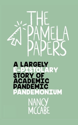 The Pamela Papers by McCabe, Nancy