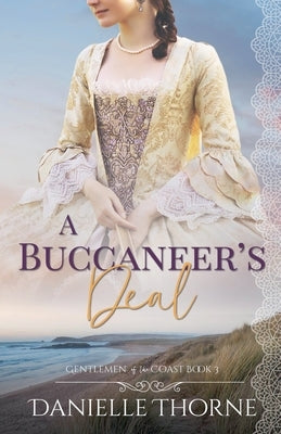 A Buccaneer's Deal by Thorne, Danielle