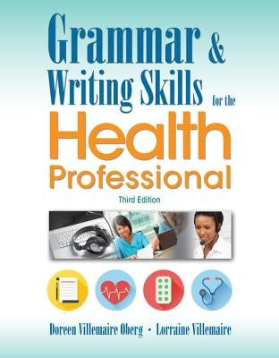 Grammar and Writing Skills for the Health Professional by Oberg, Doreen
