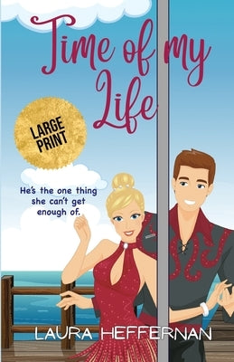Time of My Life by Heffernan, Laura