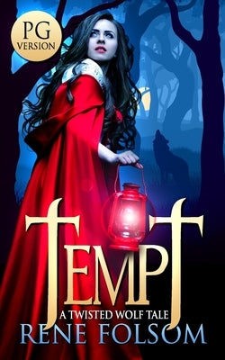 Tempt (PG Version): A Twisted Wolf Tale by Folsom, Rene
