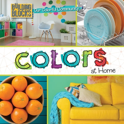Colors at Home by Morgan, Elizabeth