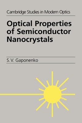 Optical Properties of Semiconductor Nanocrystals by Gaponenko, S. V.